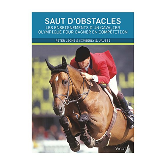 Saut d'obstacles : les enseignements d'un cavalier olympique pour gagner en compétition