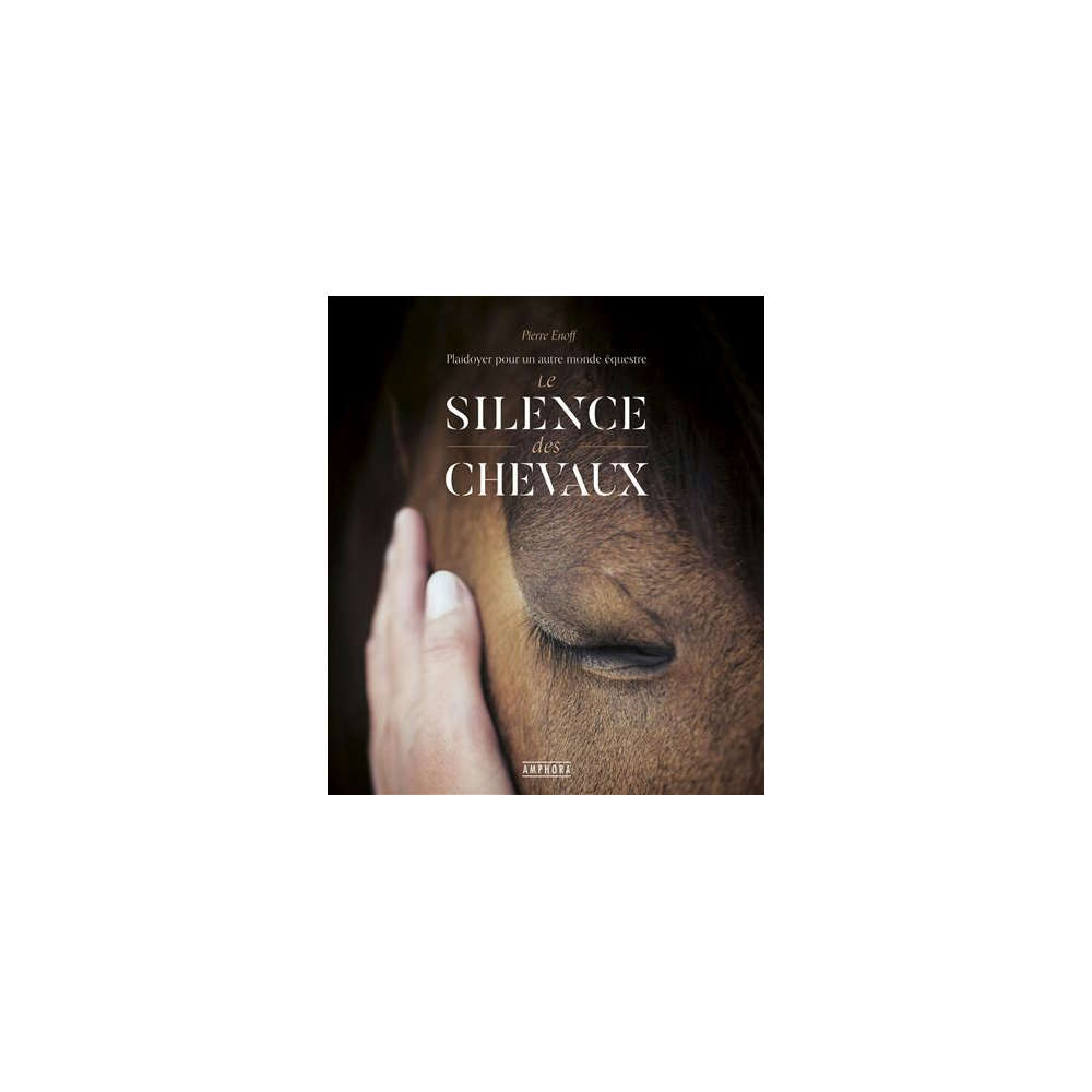 Livre Le Silence des Chevaux éditions Amphora chez Padd