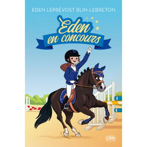 Eden en concours - Eden Leprévost